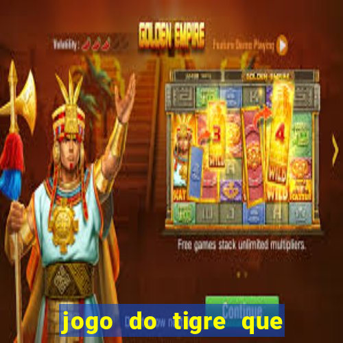 jogo do tigre que dao bonus no cadastro